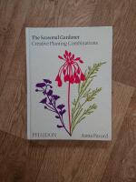 The seasonal gardener - creative planting combinations