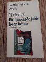 Ett opassande jobb f&ouml;r en kvinna : [en detektivroman]
