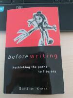 Before writing [Elektronisk resurs) : rethinking the paths to literacy