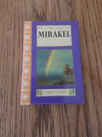 En liten bok om mirakel : citat fr&aring;n A course in miracles