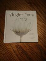 &Auml;nglar finns : du &auml;r en