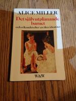 Det sj&auml;lvutpl&aring;nande barnet och s&ouml;kandet efter en &auml;kta identitet