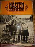 H&auml;sten, arbetskamraten : bildber&auml;ttelse om dragare i jord och skog