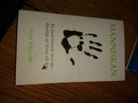 M&auml;nniskan : en kort historik &ouml;ver v&aring;r f&ouml;rm&aring;ga att klanta till det