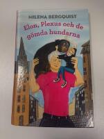 Elon, Plexus och de g&ouml;mda hundarna