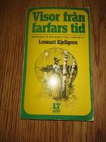 Visor fr&aring;n farfars tid : skillingtryck och gamla visor