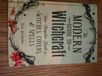 The modern guide to witchcraft - your complete guide to witches, covens, & spells