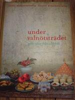 Under valn&ouml;tstr&auml;det : goda id&eacute;er fr&aring;n v&aring;rt k&ouml;k
