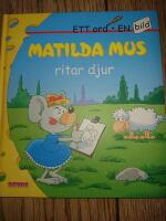 Matilda Mus ritar djur
