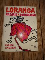 Loranga, Masarin och Dartanjang