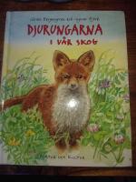 Djurungarna i v&aring;r skog