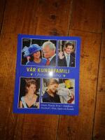 V&aring;r kungafamilj - i fest och vardag