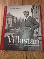 Villastan - en sluten v&auml;rld f&ouml;r Stockholms ekonomiska och kulturella elit