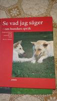 Se vad jag s&auml;ger : Om hundars spr&aring;k