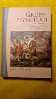 Gruppsykologi : om grupper, organisationer och ledarskap