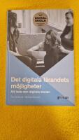 Det digitala l&auml;randets m&ouml;jligheter : Att leda den digitala skolan