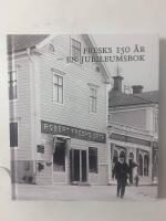 Fresks 150 &aring;r : en jubileumsbok 
