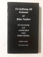 En hyllning till kvinnan och en &auml;ventyrlig erotisk resa med Petter Nicklas, andra resan.