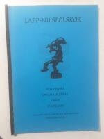 Lapp-Nilspolskor och andra spelmansl&aring;tar fr&aring;n J&auml;mtland / samlade, nedtecknade och arrangerade av Rickard N&auml;slin