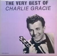The very best of Charlie Gracie 