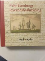 Pehr Stenbergs levernesbeskrivning : av honom sj&auml;lv f&ouml;rfattad p&aring; dess lediga stunder. D. 1, 1758-1784
