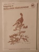 Injagning av sk&auml;llande f&aring;gelhundar 