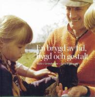 En brygd av tid, bygd och gestalt - Kalle i Grinderum : liv och g&auml;rning