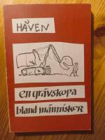 en gr&auml;vskopa bland m&auml;nniskor