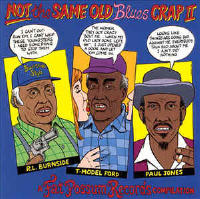 Not The Same Old Blues Crap II