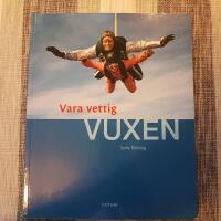 Vara vettig vuxen