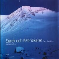 Sarek och Kebnekaise. D&auml;r ljuset skiftar