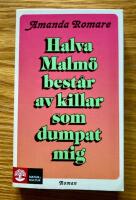 Halva Malm&ouml; best&aring;r av killar som dumpat mig