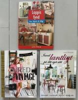 3 b&ouml;cker om inredning: Inred lantligt p&aring; ditt eget s&auml;tt + Loppisfynd + Inred med Vintage