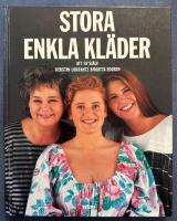 Stora enkla kl&auml;der : att sy sj&auml;lv