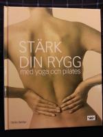 ST&Auml;RK DIN RYGG med yoga och pilates