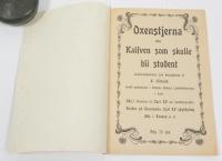 Historien om Oxenstjerna, eller kalfven, som skulle bli student / Historisk folks&auml;gen fr&aring;n Vesterg&ouml;tland af A. L-m G&ouml;teb. : Alfr. Lidholm, 1905. Svenska 13 s.