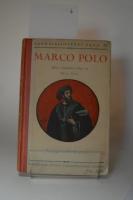 Marco Polo : hans resor i Asien och skildringar fr&aring;n fj&auml;rran &ouml;stern : efter utl&auml;ndska k&auml;llor