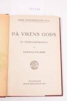 P&aring; Vikens gods : en herrg&aring;rdsroman / Gunhild Palm&aelig;r