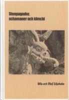 Stenpagoder, schamaner och kimchi