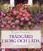 Tr&auml;dg&aring;rd i korg och l&aring;da