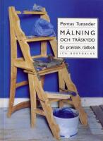 M&aring;lning och tr&auml;skydd : En praktisk r&aring;dbok