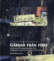 G&aring;rdar fr&aring;n f&ouml;rr : Nordbohusl&auml;ndsk bebyggelsehistoria utifr&aring;n arkeologiska unders&ouml;kningar