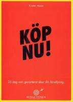 K&ouml;p nu! : 25 steg som garanterat &ouml;kar din f&ouml;rs&auml;ljnng