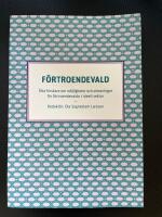 F&ouml;rtroendevald - &Aring;tta forskare om m&ouml;jligheter och utmaningar f&ouml;r f&ouml;rtroendevalda i ideell sektor