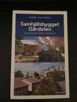 Samh&auml;llsbygget G&aring;rdsten : allm&auml;nnyttans framtid?