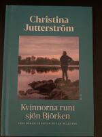 Kvinnorna runt sj&ouml;n Bj&ouml;rken och deras l&auml;ngtan efter bildning