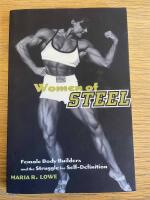Women of steel - female bodybuilders and the struggle for self-definition