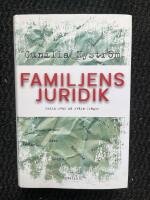 Familjens juridik : enkla svar p&aring; sv&aring;ra fr&aring;gor
