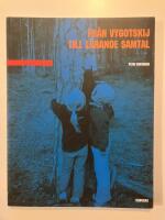 Fr&aring;n Vygotskij till l&auml;rande samtal