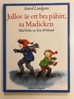 Jullov &auml;r ett bra p&aring;hitt, sa Madicken